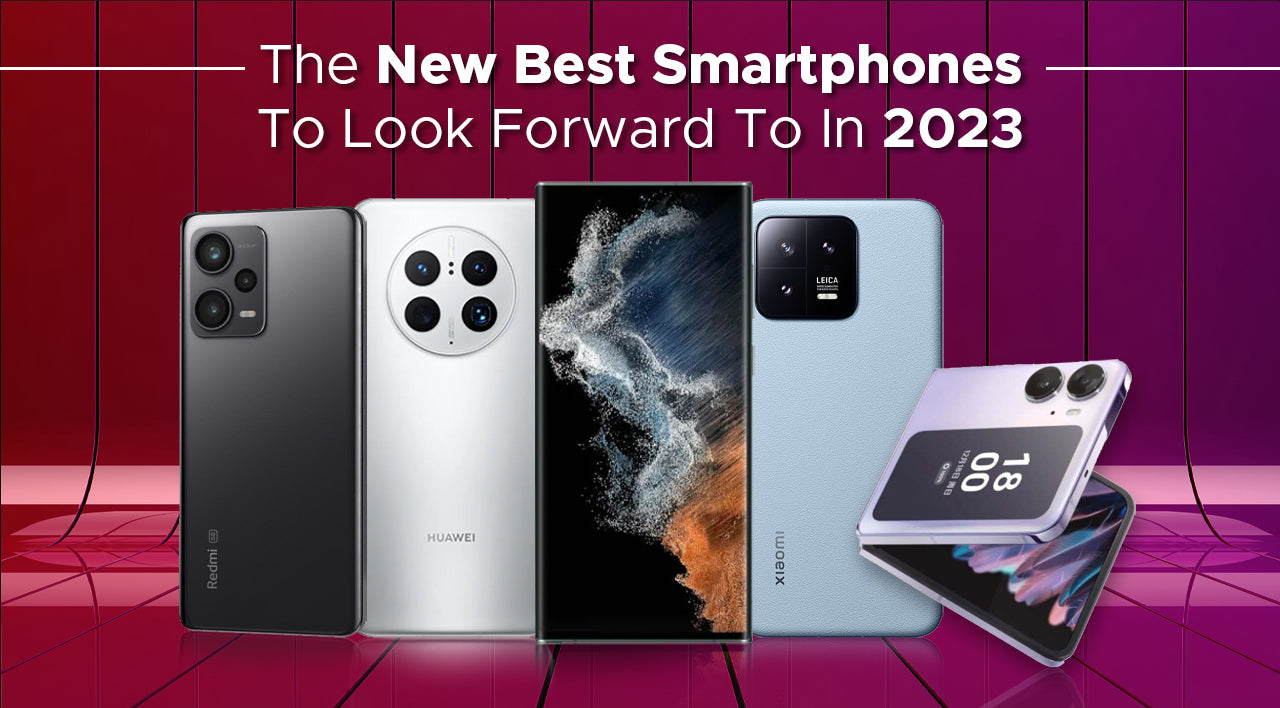 New Best SmartPhones Of 2023