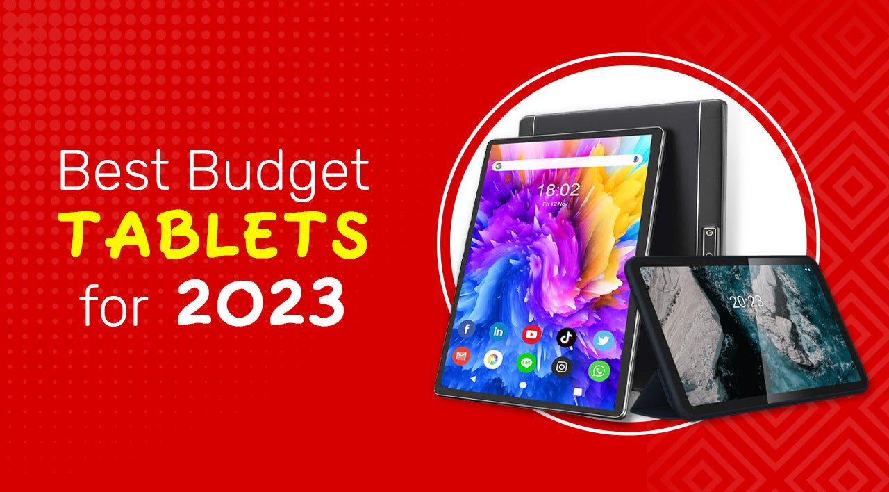 Best Budget Tablets Of 2023