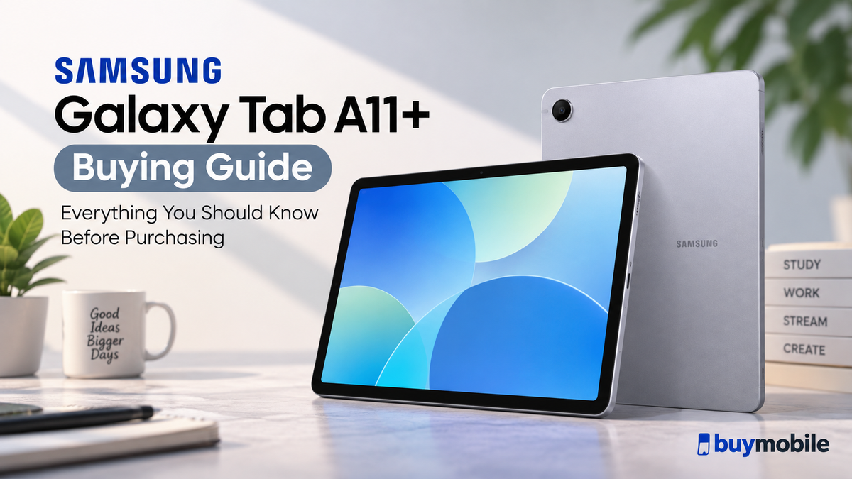 Samsung Galaxy Tab A11+ Buying Guide: Everything You Should Know Before Purchasing