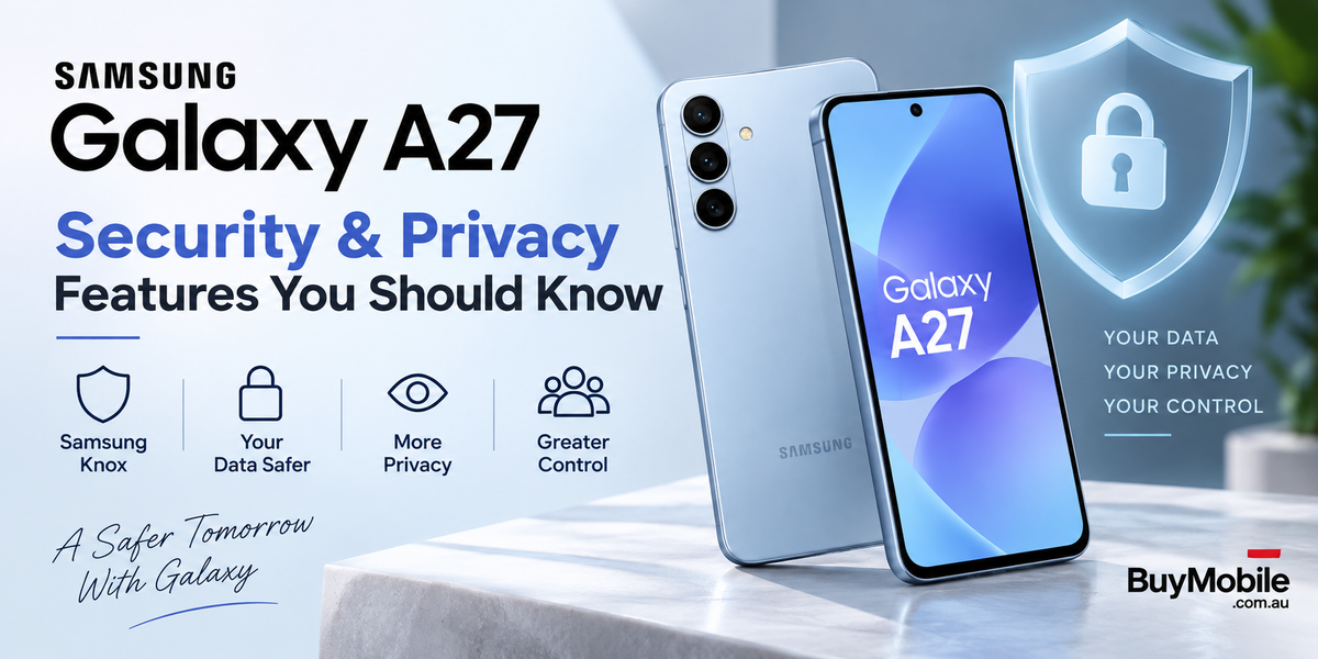 Samsung Galaxy A27 Security and Privacy Features You Should Know