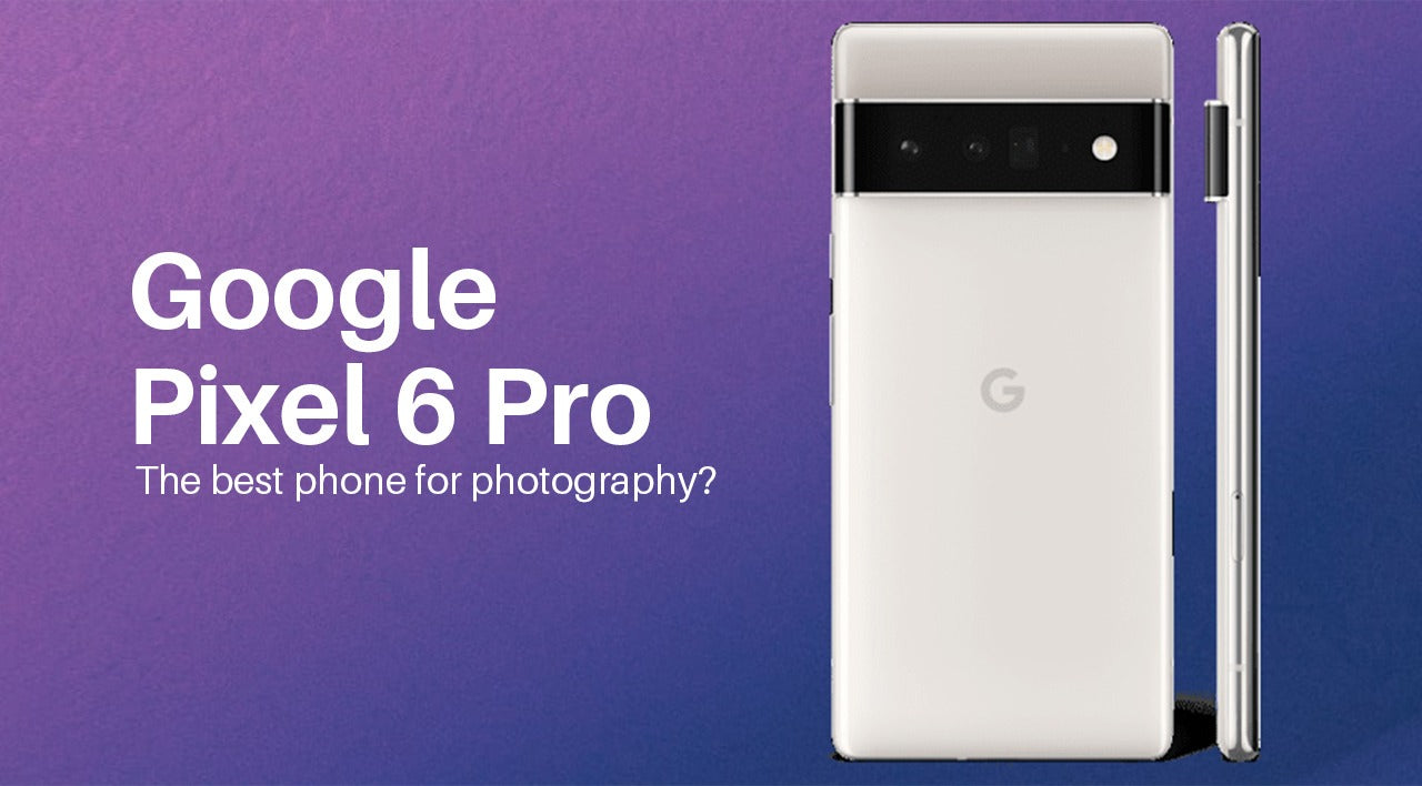Google Pixel 6 Pro